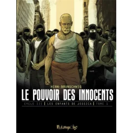 Le Pouvoir Des Innocents - Cycle 3 Tome 1