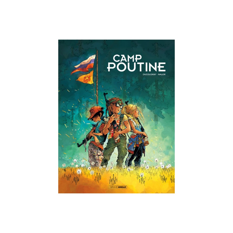 Camp Poutine Tome 1