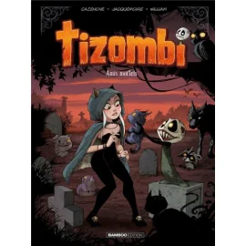 Tizombi Tome 3