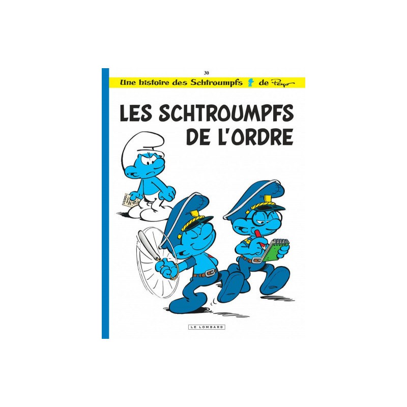 Les Schtroumpfs Tome 30 - Les Schtroumpfs De L'Ordre