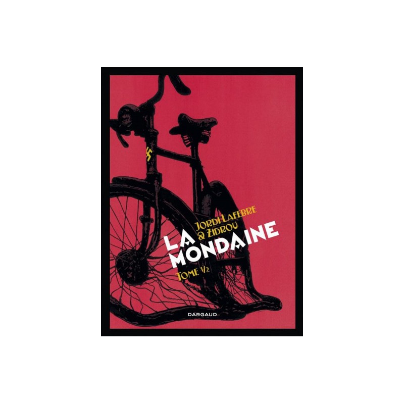 La Mondaine Tome 1