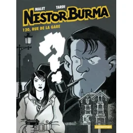 Nestor Burma Tome 2 - 120 Rue De La Gare (Édition 2015)