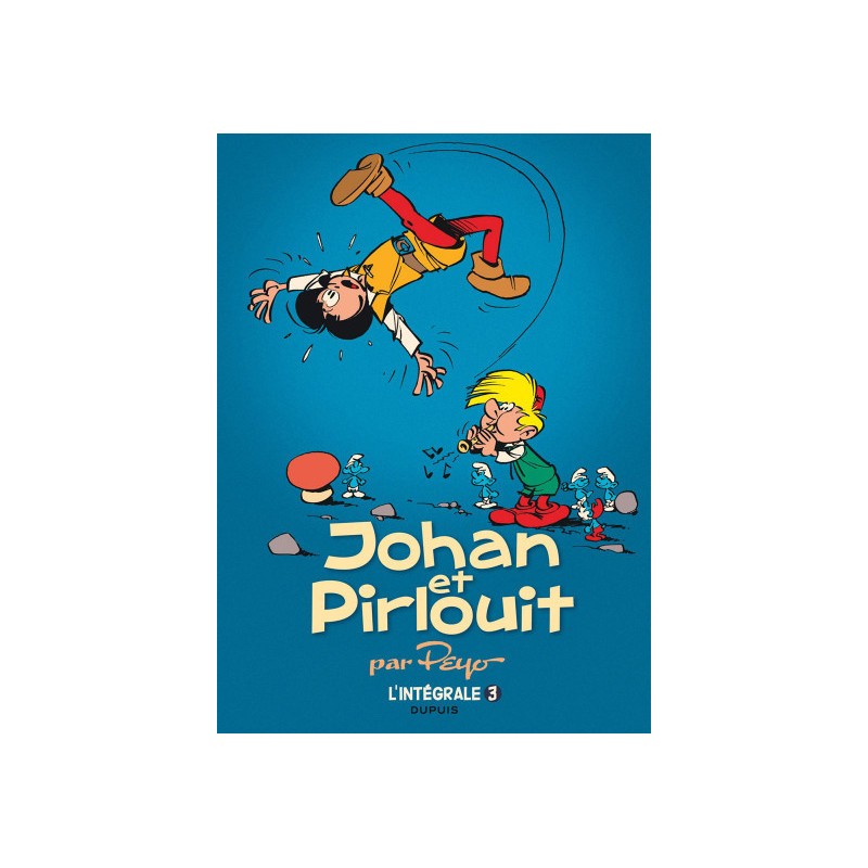 Johan Et Pirlouit Intégrale Tome 3