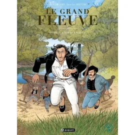 Le Grand Fleuve Tome 3