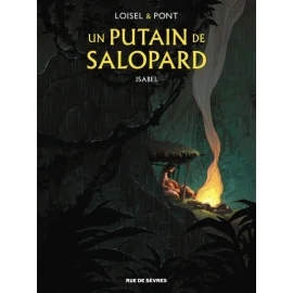 Un Putain De Salopard Tome 1