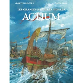 Les Grandes Batailles Navales - Actium