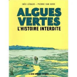 Algues Vertes, L'Histoire Interdite