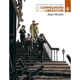 Les Compagnons De La Libération Tome 3 - Jean Moulin