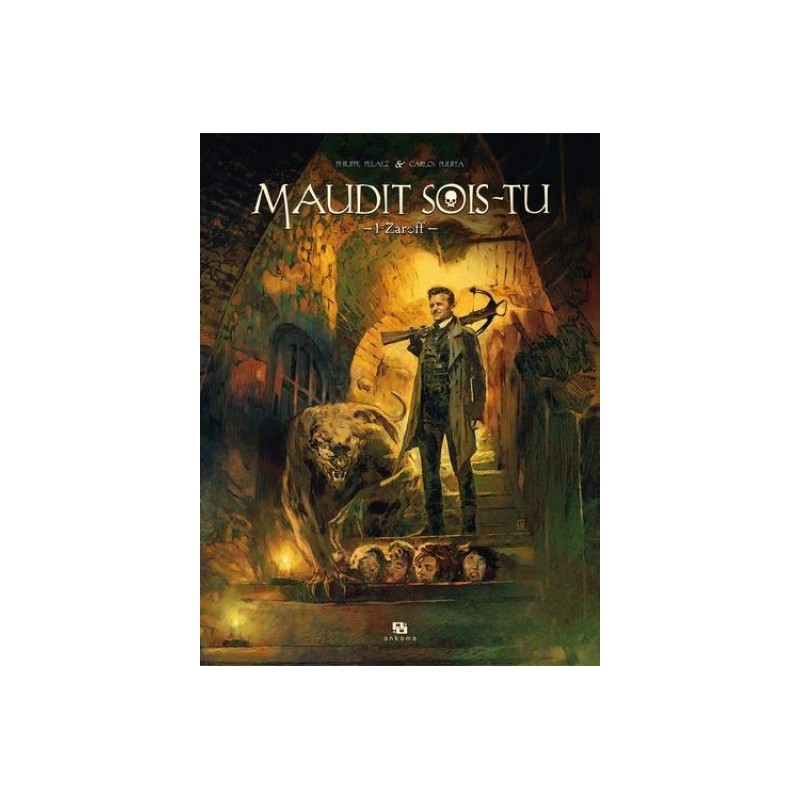 Maudit Sois-Tu Tome 1 - Zaroff