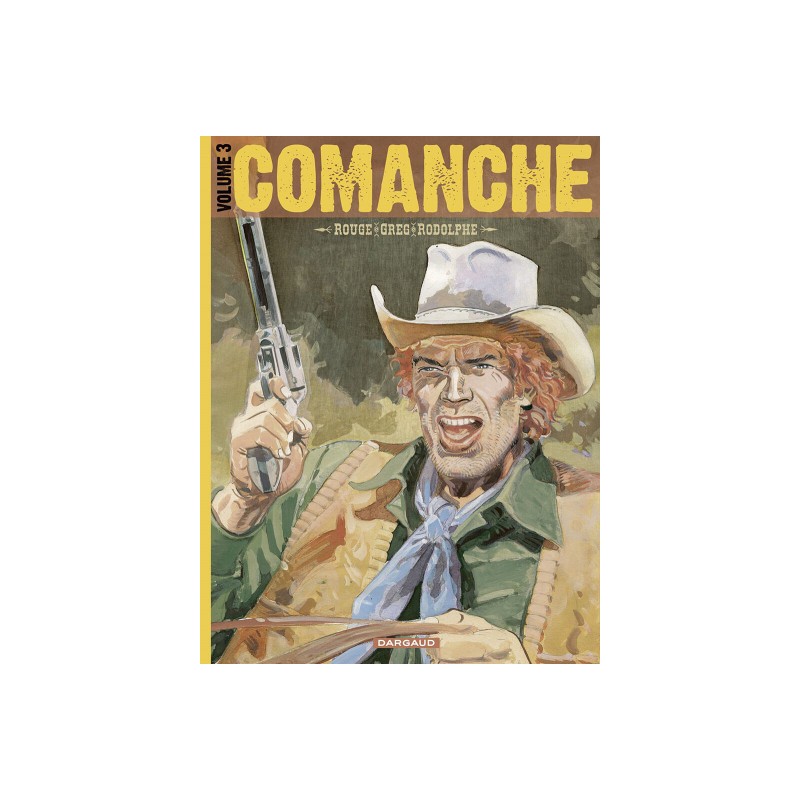 Comanche - Intégrale Tome 3