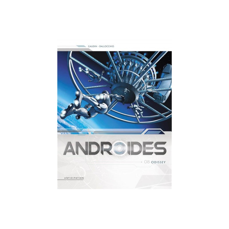 Androïdes Tome 8