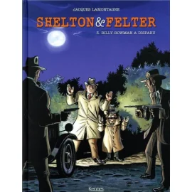 Shelton Et Felter Tome 3