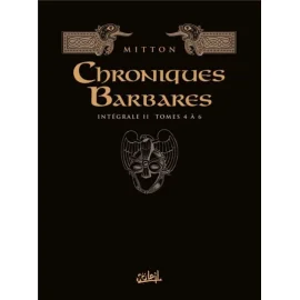 Les Chroniques Barbares - Intégrale Tomes 4 À 6