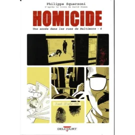 Homicide - Une Année Dans Les Rues De Baltimore Tome 4