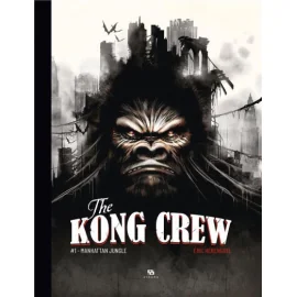 The Kong Crew Tome 1