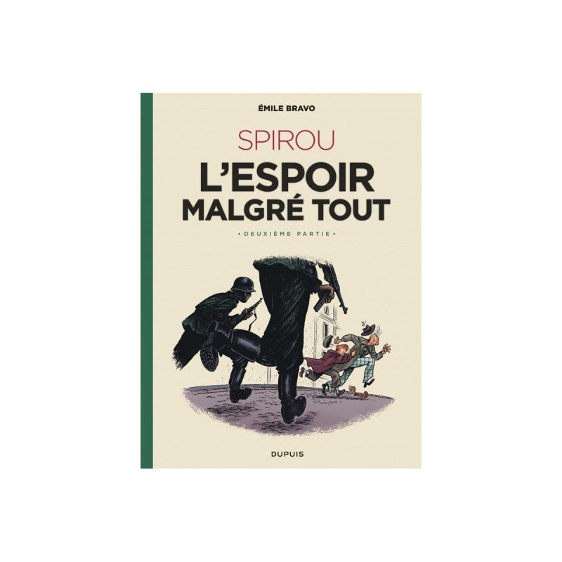 Spirou - L'Espoir Malgré Tout Tome 2