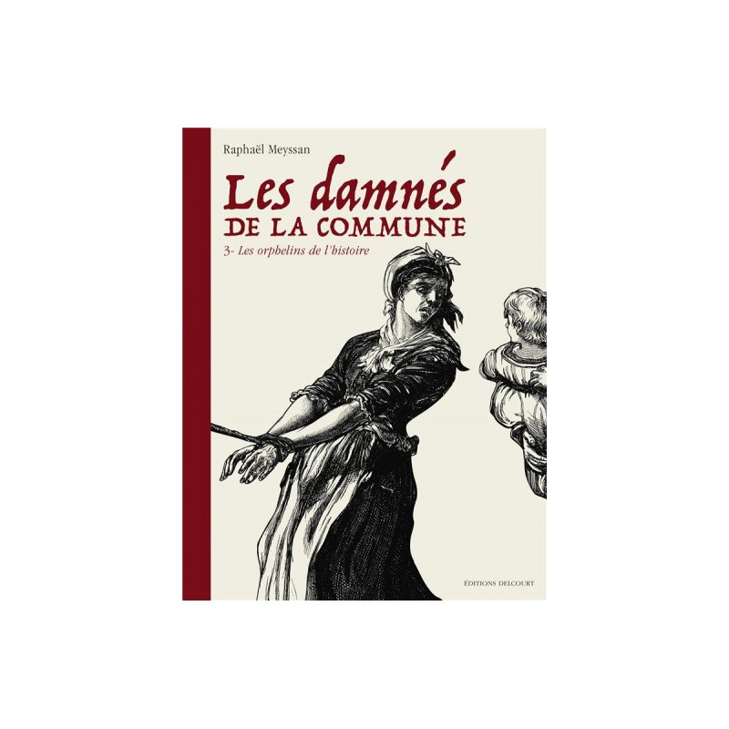 Les Damnés De La Commune Tome 3