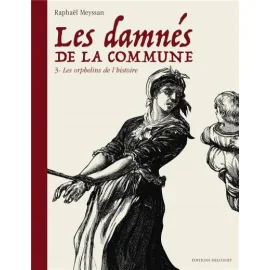 Les Damnés De La Commune Tome 3