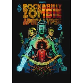 Rockabilly Zombie Apocalypse Tome 3