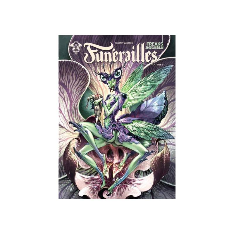 Freaks' Squeele - Funérailles Tome 6