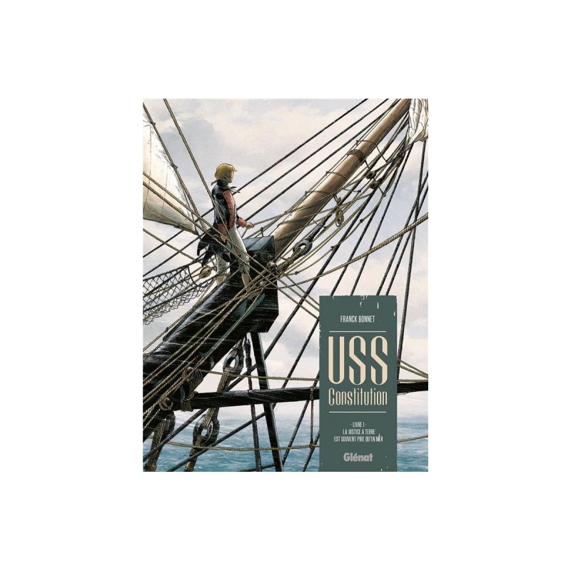 Uss Constitution Tome 1