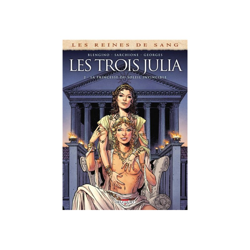 Les Reines De Sang - Les Trois Julia Tome 2