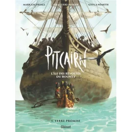 Pitcairn - L'Île Des Révoltés Du Bounty Tome 1