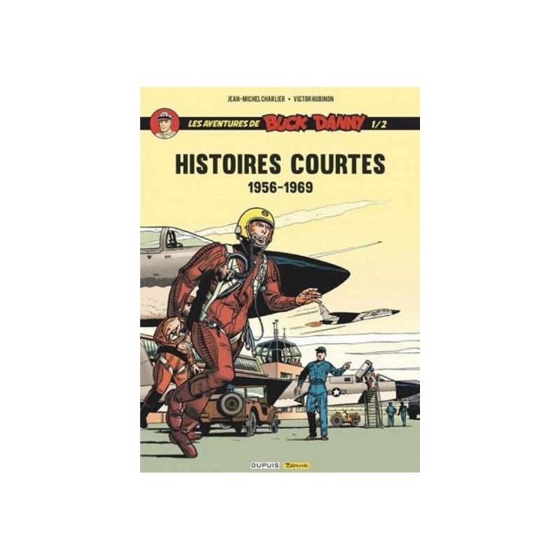 Les Aventures De Buck Danny - Histoires Courtes Tome 1