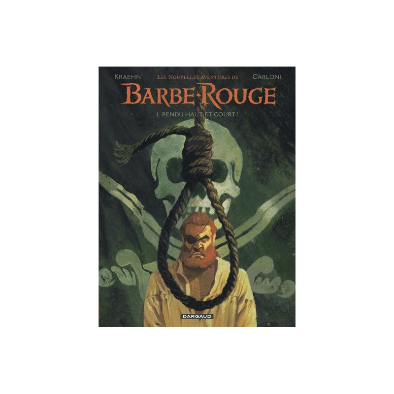 Les Nouvelles Aventures De Barbe-Rouge Tome 1