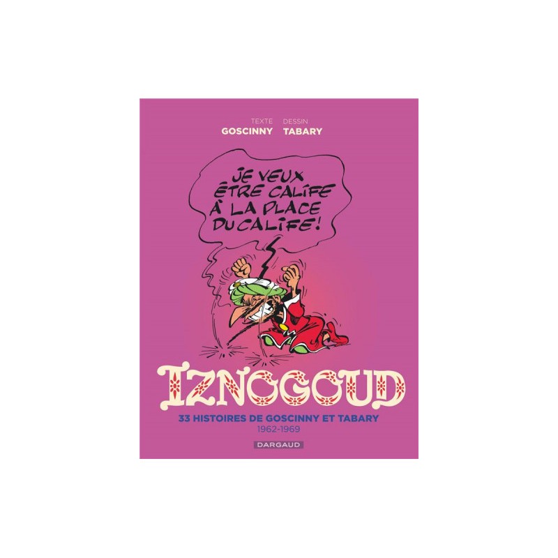 Iznogoud - Intégrale Tome 1