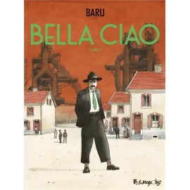 Bella Ciao Tome 1