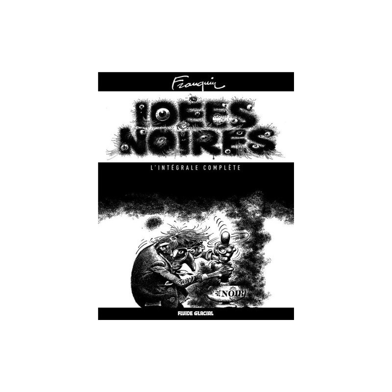 Idées Noires - Intégrale Complète