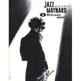 Jazz Maynard - Intégrale N&B Tome 1