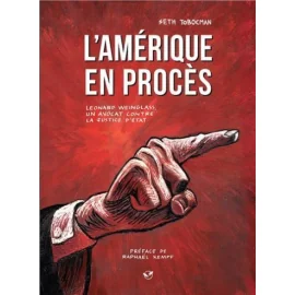 L'Amérique En Procès - Léonard Weinglass, Un Avocat Contre La Justice D'Etat