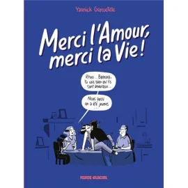 Merci L'Amour, Merci La Vie ! Tome 2