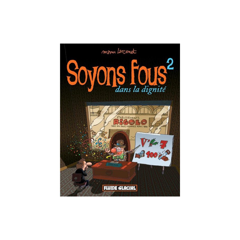 Soyons Fous Tome 2