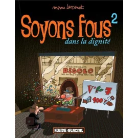 Soyons Fous Tome 2