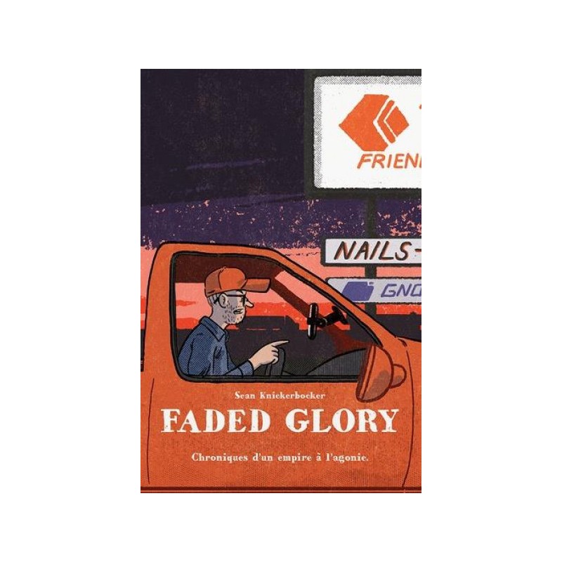 Faded Glory - Chroniques D'Un Empire À L'Agonie