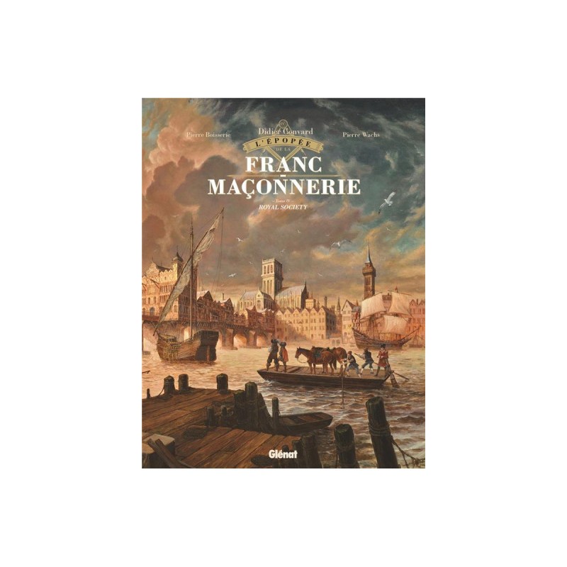 L'Épopée De La Franc-Maçonnerie Tome 4