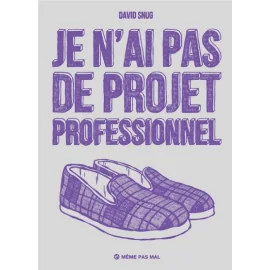 Je N'Ai Pas De Projet Professionnel