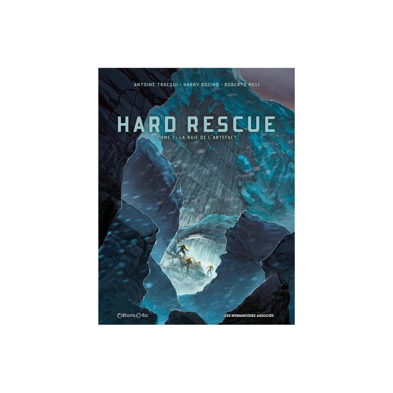 Hard Rescue Tome 1