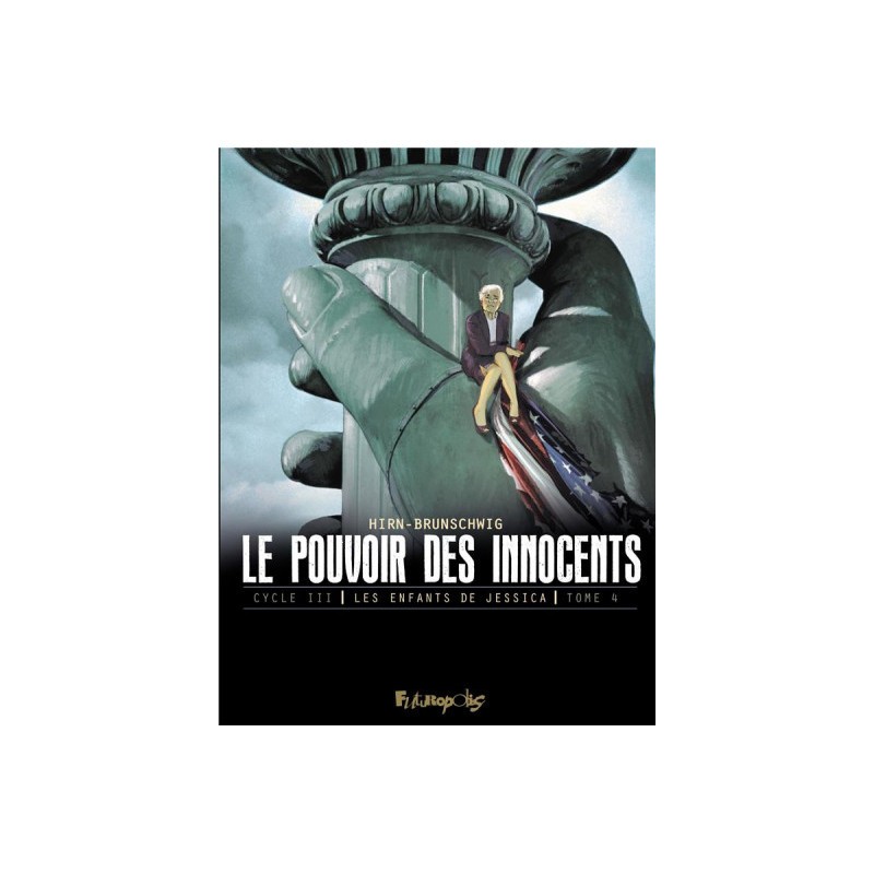 Le Pouvoir Des Innocents - Cycle 3 Tome 4