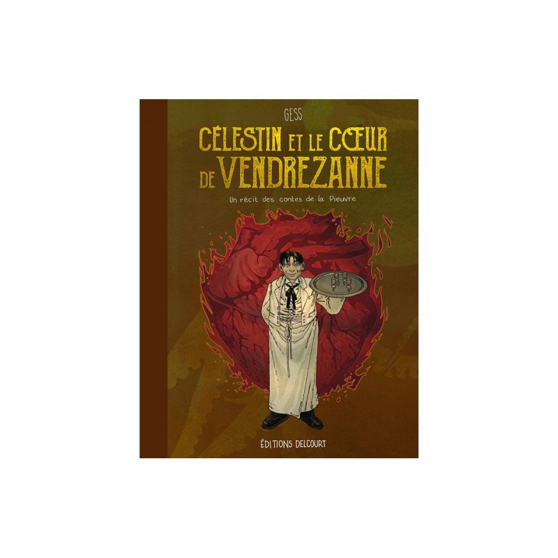 Célestin Et Le Coeur De Vendrezanne