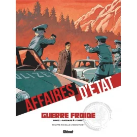 Affaires D'État - Guerre Froide Tome 1