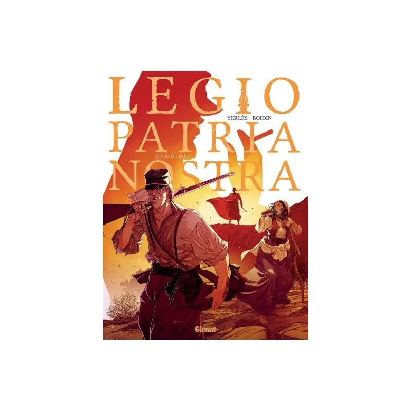 Legio Patria Nostra Tome 2