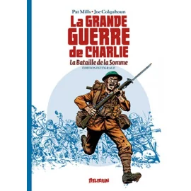 La Grande Guerre De Charlie - La Bataille De La Somme - Intégrale