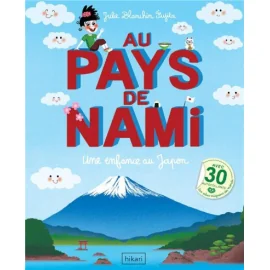 Au Pays De Nami - Une Enfance Au Japon