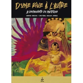 D'Une Rive À L'Autre - La Découverte Du Pacifique