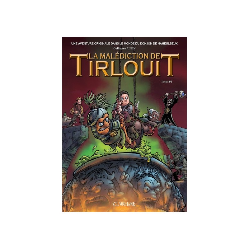 La Malédiction De Tirlouit Tome 2