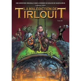 La Malédiction De Tirlouit Tome 2